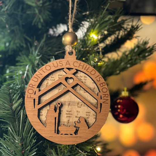 For Unto Us a Child Is Born — Scripture Ornament with Carols Engraved