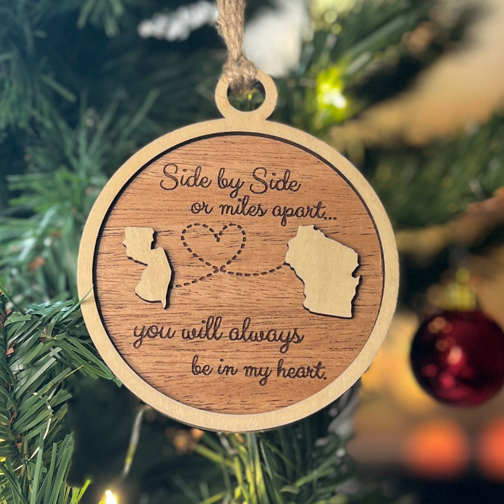 Side by Side or Miles Apart  — Custom State Friendship & Family Ornament