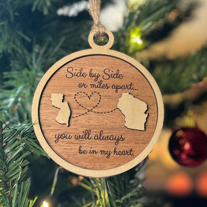 Side by Side or Miles Apart  — Custom State Friendship & Family Ornament