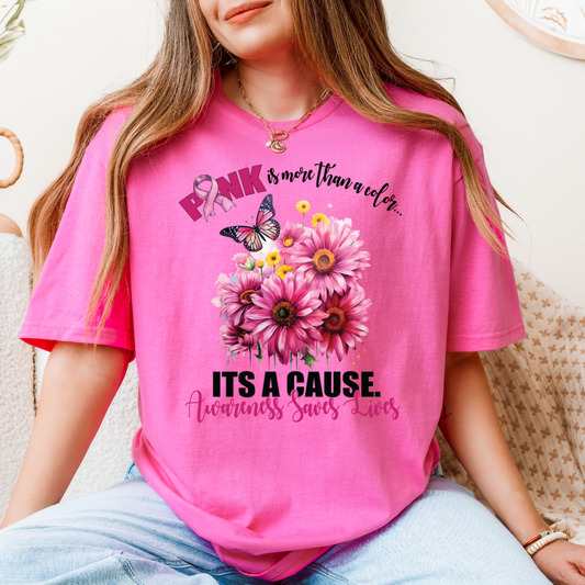 Breast Cancer Awareness T-Shirt – Pink Is Not Just a Color, It’s a Cause (Soft Gildan 64000 Tee)