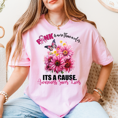 Breast Cancer Awareness T-Shirt – Pink Is Not Just a Color, It’s a Cause (Soft Gildan 64000 Tee)