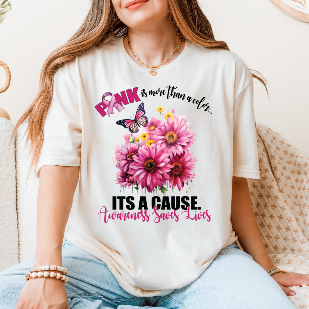 Breast Cancer Awareness T-Shirt – Pink Is Not Just a Color, It’s a Cause (Soft Gildan 64000 Tee)