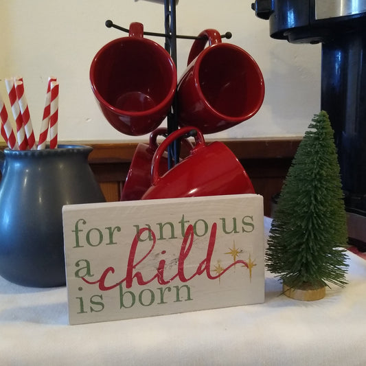 For Unto Us a Child is Born Hand-Painted Wooden Sign